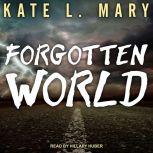 Forgotten World, Kate L. Mary