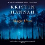 Magic Hour, Kristin Hannah