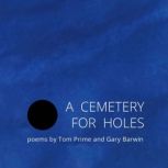 A Cemetery for Holes, Tom Prime