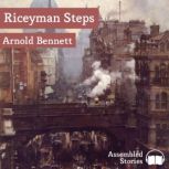 Riceyman Steps, Arnold Bennett