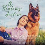 A Healing Justice, Kristin von Kreisler