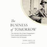The Business of Tomorrow, Dirk Smillie