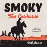 Smoky the Cowhorse, Will James