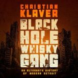 The Black Hole Whisky Gang, Christian Klaver