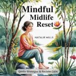 Mindful Midlife Reset, Natalie Mills