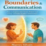 Boundaries Communication, Marrex Silvain