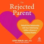 The Rejected Parent, Cathy Himlin, LMFT, LPCC