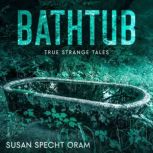 Bathtub, Susan Specht Oram
