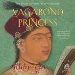 Vagabond Princess, Ruby Lal