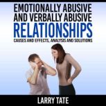 Emotionally Abusive And Verbally Abus..., Larry Tate