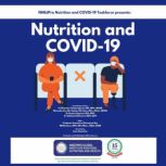 Nutrition and Covid19, NNEdPro Global Institute For Food Nutrition and Health