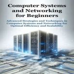 Computer Systems and Networking for B..., Saimon Carrie