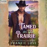 Tamed on the Prairie, Frankie Love