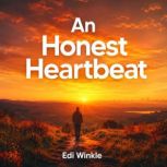 An Honest Heartbeat, Edi Winkle