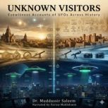 Unknown Visitors Eyewitness Accounts..., Dr. Muddassir Saleem