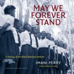 May We Forever Stand, Imani Perry