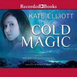 Cold Magic, Kate Elliott