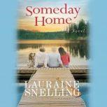 Someday Home, Lauraine Snelling