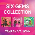 Six Gems Collection, Yahrah St. John