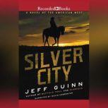 Silver City, Jeff Guinn