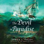 The Devil in Paradise Captain Putnam in Hawaii, James L. Haley
