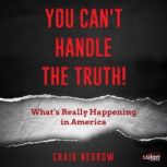You Cant Handle The Truth!, Craig Nedrow