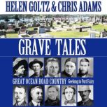 Grave Tales Great Ocean Road, Chris Adams