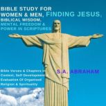 Bible Study For Women  Men, Finding ..., S.A. Abraham