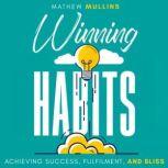 Winning Habits, Mathew Mullins