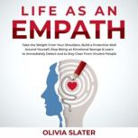Life as an Empath, Olivia Slater