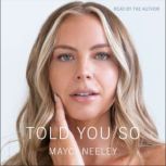 Told You So, Mayci Neeley