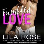 Fumbled Love, Lila Rose