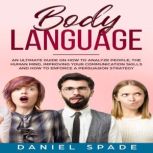 Body Language, Daniel Spade