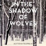 In the Shadow of Wolves, Alvydas Slepikas