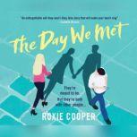 Day We Met, The, Roxie Cooper