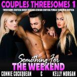 Something For The Weekend  Couples T..., Connie Cuckquean