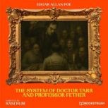 The System of Doctor Tarr and Profess..., Edgar Allan Poe