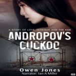 Andropovs Cuckoo, Owen Jones