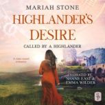 Highlander's Desire A Scottish Historical Time Travel romance, Mariah Stone