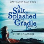 A Salt Splashed Cradle, Chris Longmuir