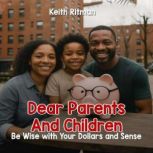 Dear Parents And Children, Keith Ritman