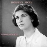 Hannahs Story, Hannah Schild