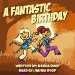 A Fantastic Birthday, Nanda Roep