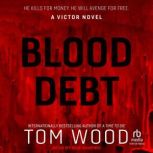 Blood Debt, Tom Wood