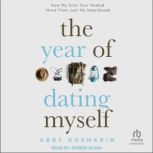 The Year of Dating Myself, Abby Rosmarin