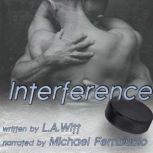 Interference, L.A. Witt