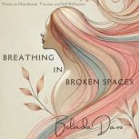 Breathing in Broken Spaces, Belinda Daou
