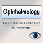 Ophthalmology, Ava Westwood