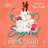 Sugared, Pippa Grant