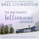 The Fake Fiances Billionaire Adversa..., Bree Livingston
